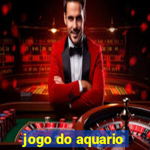 jogo do aquario